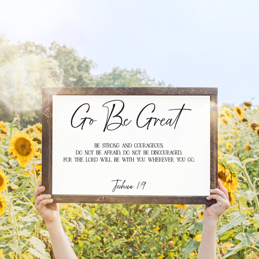 Go Be Great – Joshua 1:9 Wooden Wall Art