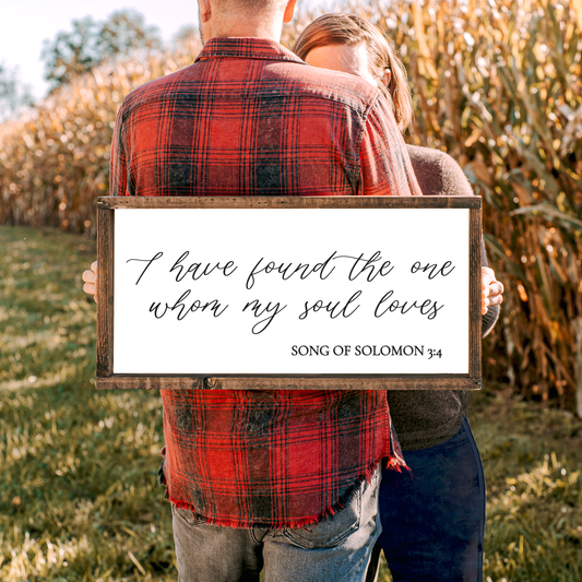 I Have Found the One Whom My Soul Loves – Song of Solomon 3:4 Wooden Wall Art